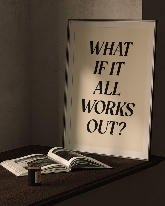 What if it all works out poster designed and printed by Le Monkey House