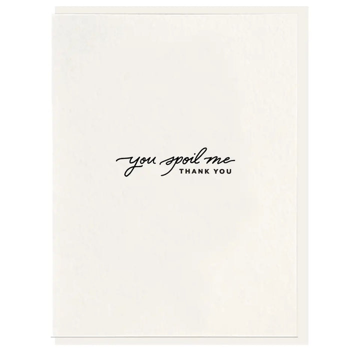 You Spoil Me Card