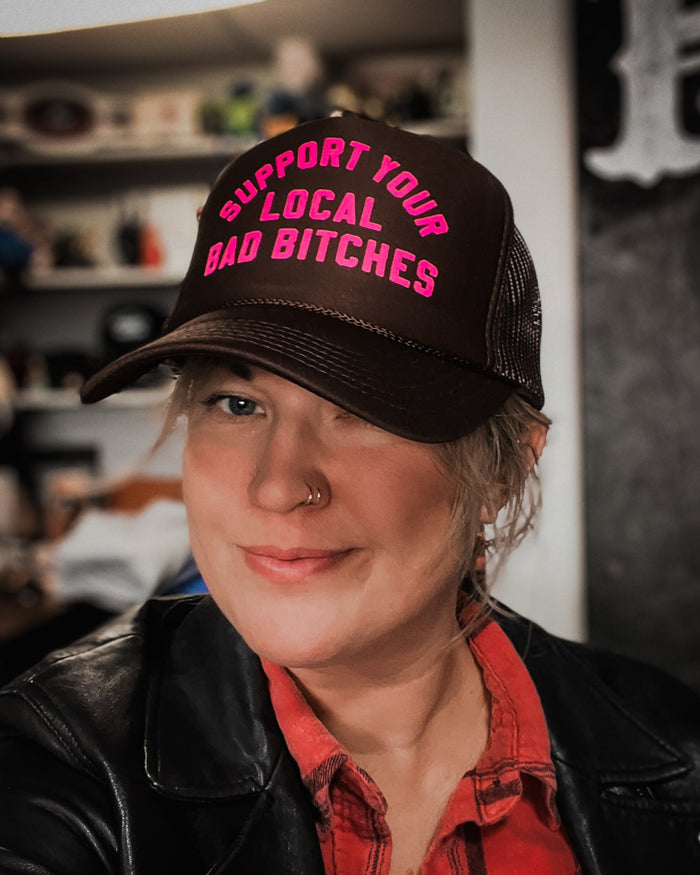 Support Your local bad bitches trucker hat by Le Monkey House Otto Brand hat Edgy Feminist Women Empowerment trucker hat, pink and brown
