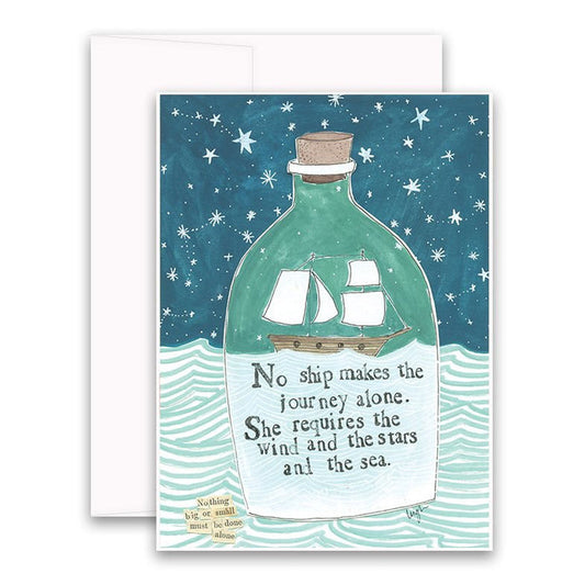 The CURLY GIRL DESIGNS - JOURNEY ALONE CARD by CURLY GIRL DESIGN, INC features collage art of a sailboat in a bottle under a starry sky with the message: “No ship makes the journey alone. She requires the wind and the stars and the sea.”.