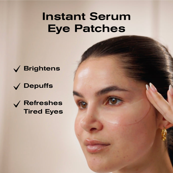 Instant Serum Eye Patches
-Brightens
-Depuffs
-Refreshes Tired Eyes