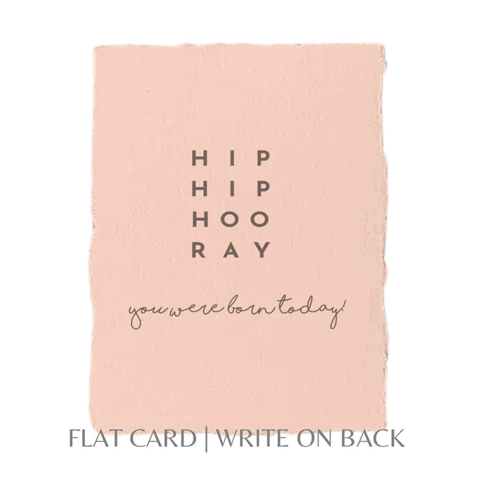 HOORAY You were born today - Greeting Card