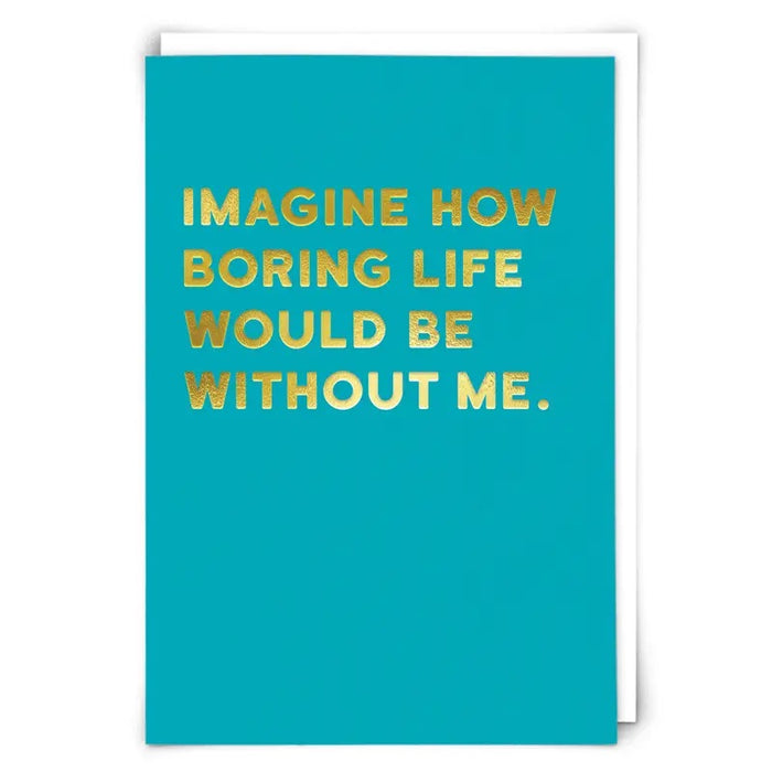 Without Me Card